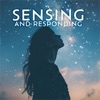 Sensing and Responding