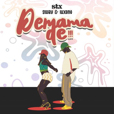 Demama De (feat. Luxono & Sway) - Single