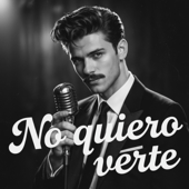 No quiero verte