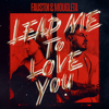 Lead Me To Love You - Faustix & Mougleta