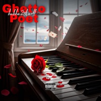 Ghetto Poet - Single - bubba2thurll