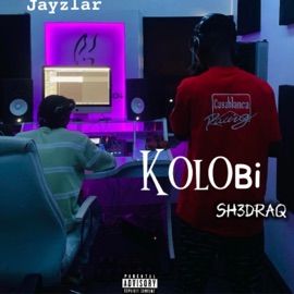 Kolobi (feat. Jayzlar) Sh3draq