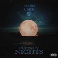PLENTY NIGHTS - Single - Sakkright Hinch, K Carbon & Juhovah
