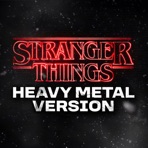 Stranger Things (Metal Version) - Single