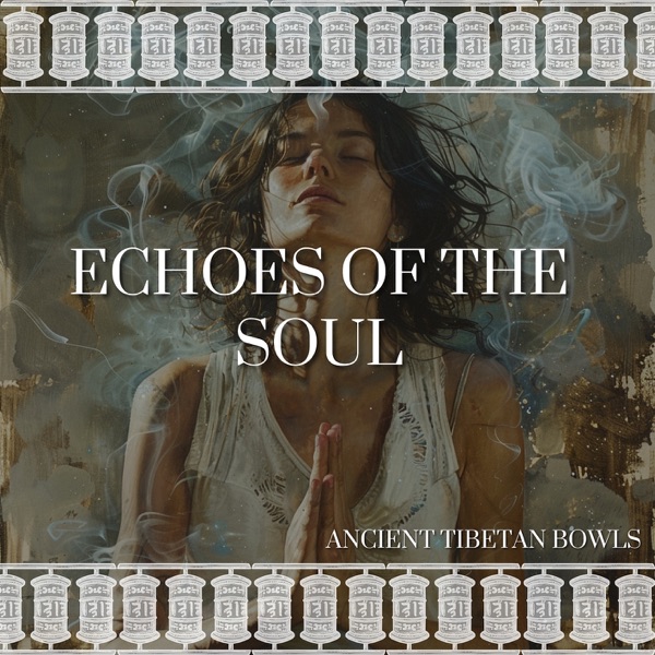 Echoes of the Soul: Singing Bowl Healing