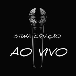 Ótima Criação (Ao Vivo)