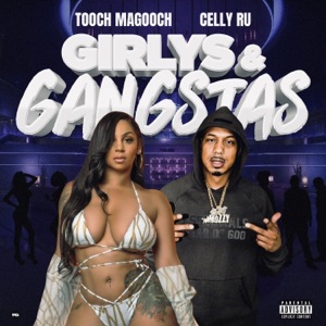 Girlys & Gangstas (feat. Celly Ru)