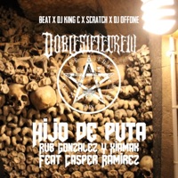 Hijo de puta (feat. Rub Gonzalez, Xiamak, Dj Offone & Dj King C) - Single - Casper Ramirez & Fidoinstrumentos