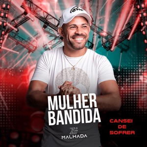 Cansei de Sofrer (Mulher Bandida)