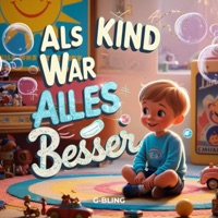 Als Kind War Alles Besser - Single - G-Bling