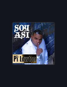 Pi Lawtonを聴いたり、ミュージックビデオを鑑賞したり、経歴やツアー日程などを確認したりしましょう！