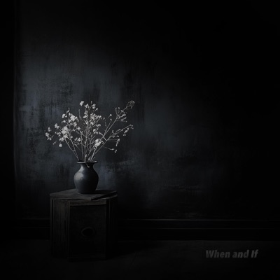 When and If - Single