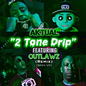 2 Tone Drip (Remix) [Sped Up] [feat. Outlawz]