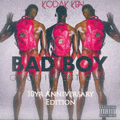 Bad Boy Good Intentions (10th Anniversary Edition)
