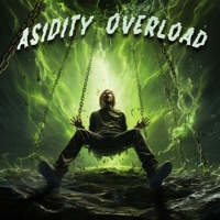 ASIDITY OVERLOAD - EP - ASID