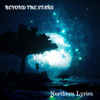 Beyond the Stars - Northern_Lyrics