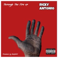 Through The Fire - Single - Ricky Antonio