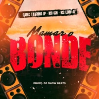 Mama o Bonde (feat. DJ Jhow Beats) - Single - MC Tavinho JP, Mc Lindão & MC GIH