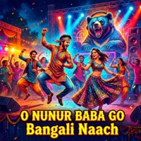 O Nunur Baba Go Bangali Naach - Single - Sanjit Das