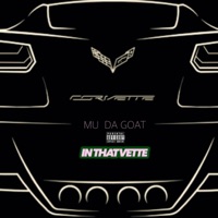 In That Vette - Single - Mu DaGoat