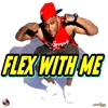 Flex With Me - Single