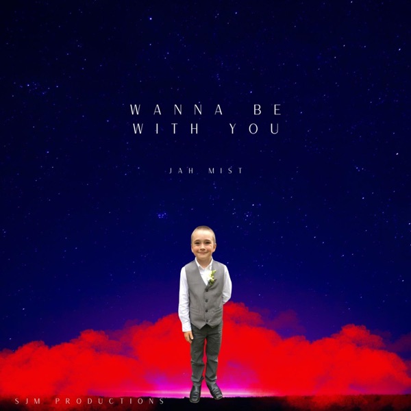 Wanna Be With You (feat. SJM)