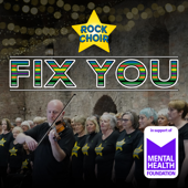 Fix You (feat. The Rock Choir Vocal Group) song art