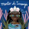 Manto de Iemanjá - Josii Yakecan