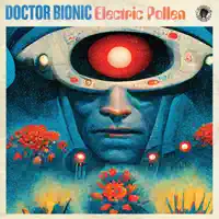Eyes of Chavez — Doctor Bionic