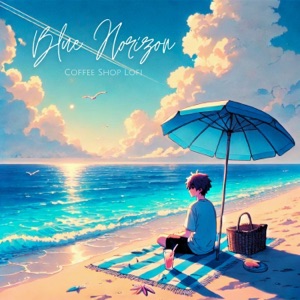 Blue Horizon: Chill Lofi Beats