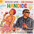 Handide (feat. Jnr Spragga) by African Wine