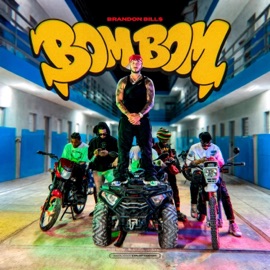 Bom Bom Brandon Bill$