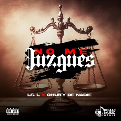 No me juzgues (feat. Ele S & Chuky de nadie) - Single