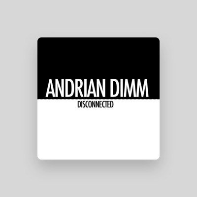 Listen to Andrian Dimm, watch music videos, read bio, see tour dates & more!