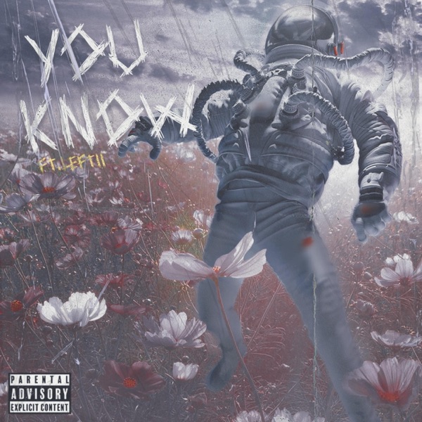 You Know (feat. Leftii)
