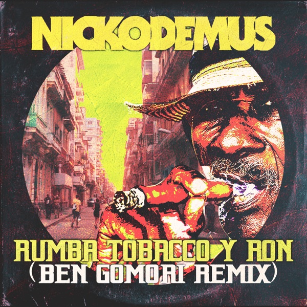 Rumba Tobacco y Ron (Ben Gomori Remix) - Single