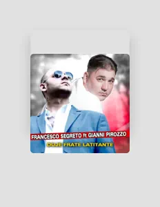 Poslechněte si interpreta Francesco Segreto, sledujte hudební videa, přečtěte si životopis, podívejte se na data turné a další informace.