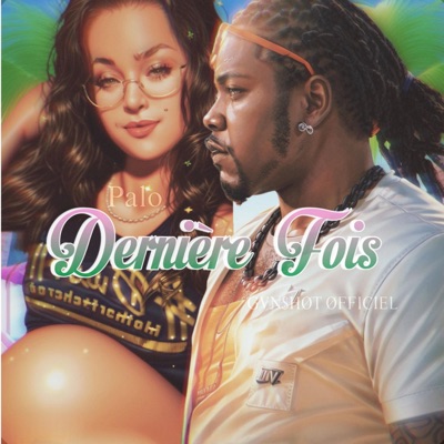 Dernière Fois (feat. Palo) - Single