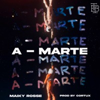 A-Marte - Single - Maiky Rosse