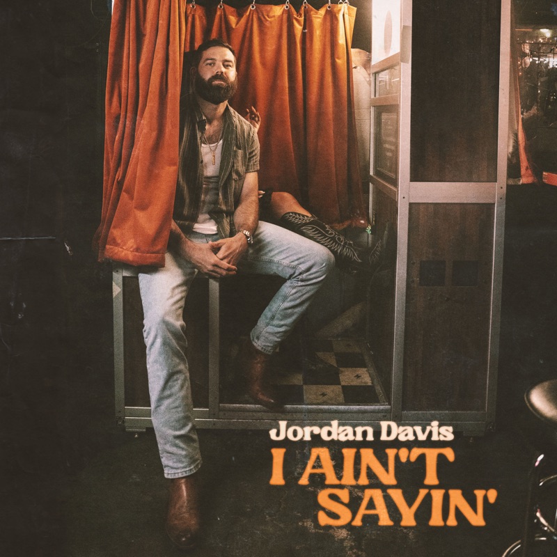 I Ain't Sayin' by Jordan Davis album cover