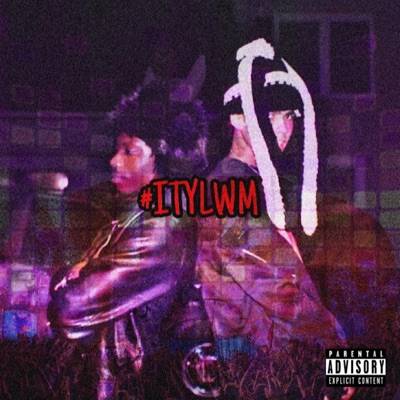 #ITYLWM (feat. Guap$tar) - Single