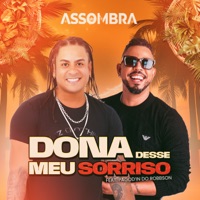 Dona Desse Meu Sorriso - Single - Assombra & PAGOD'in do ROBBSON