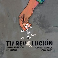 Tu Revolución - Single - Juan Rosasco en Banda & Nando Varela Pagliaro