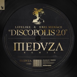 Discopolis 2.0 (Meduza Extended Remix) Lifelike & Kris Menace