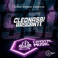 Cleonasbi Rasgante - Single - DJ Porcão, DJ MENOR DA 008, Mc Magrinho & Crystal Music Brasil