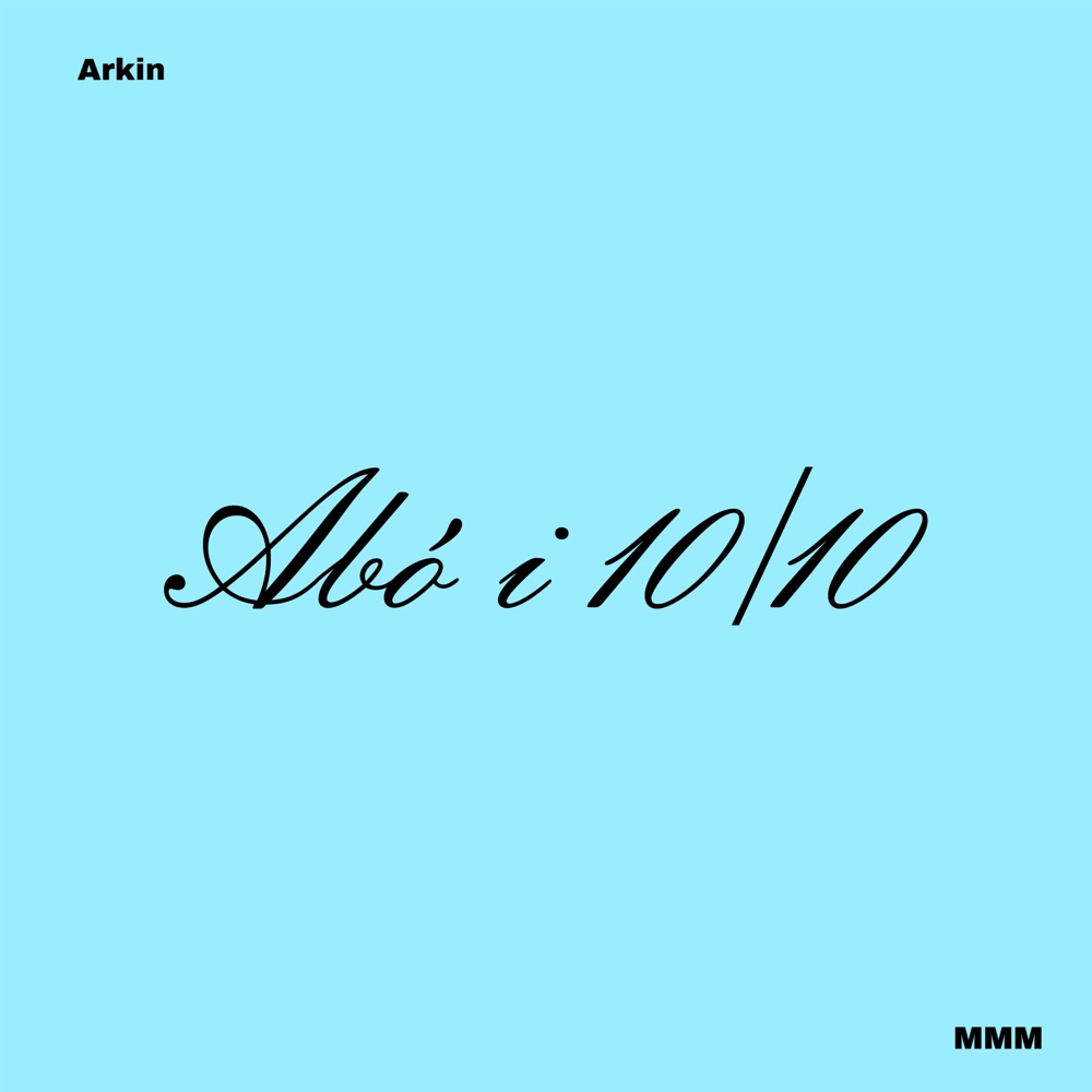 Обложка альбома «Abó I 10/10 - Single» — Arkin