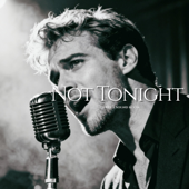 Not Tonight