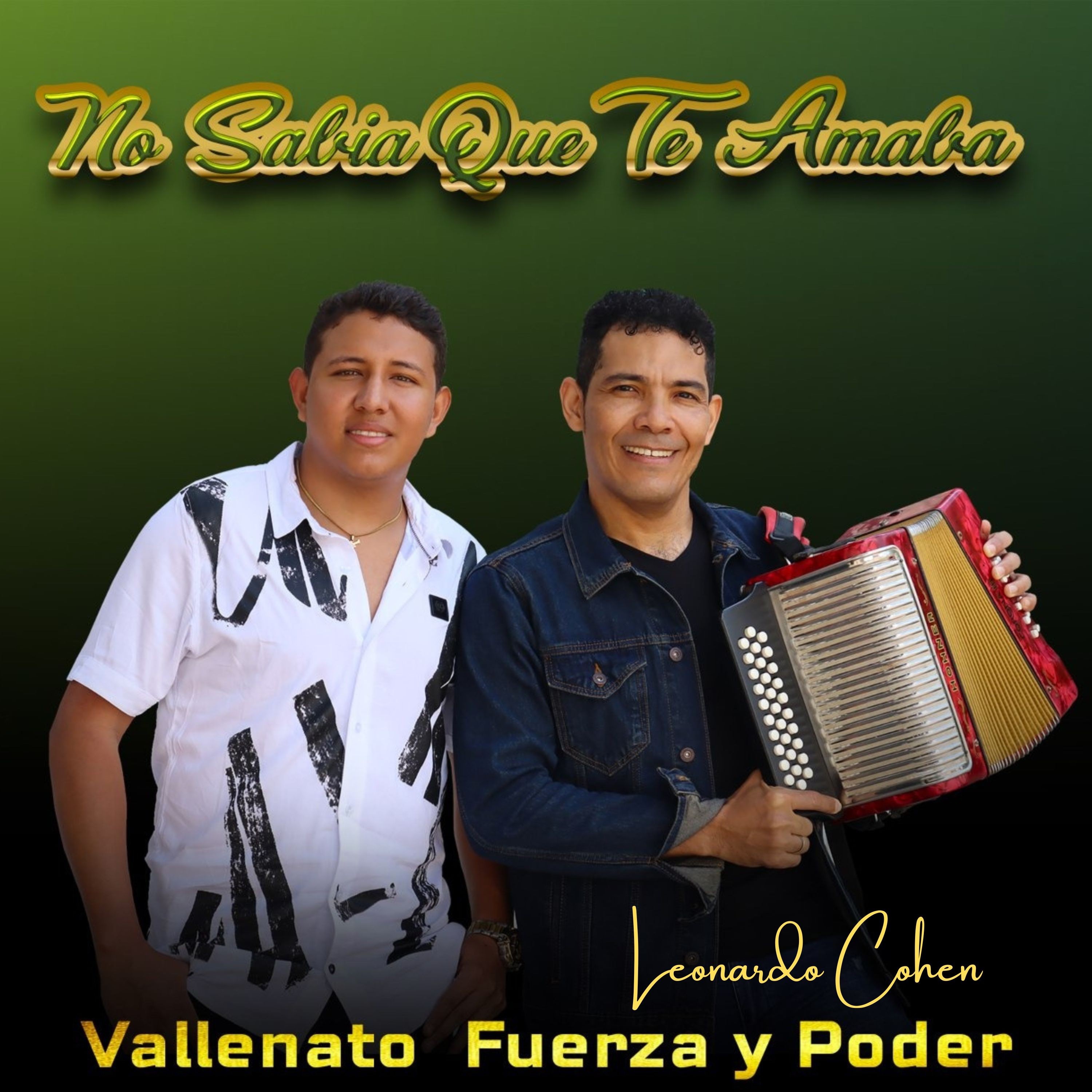no sabia que te amaba - vallenato fuerza y poder.