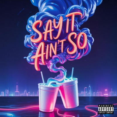 Say It Ain't So - Single
