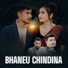 Bhaneu Chindina - EP